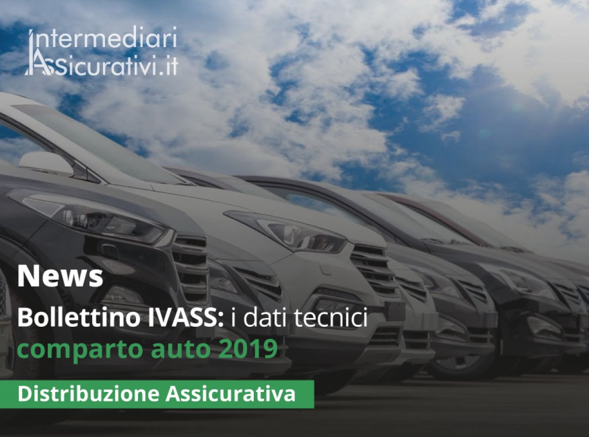 Bollettino IVASS: i dati tecnici comparto auto 2019
